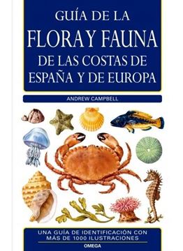 Guía de la flora y fauna de las costas de España y Europa
