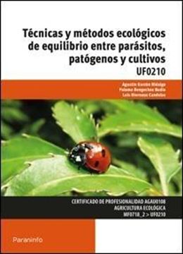 Técnicas y métodos ecológicos de equilibrio entre parásitos, patógenos y cultivos UF0210