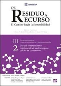 Uso del compost como componente de sustratos para cultivo en contenedor "De residuo a recurso. El caminio hacia la sostenibilidad"