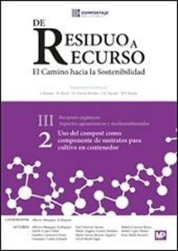 Uso del compost como componente de sustratos para cultivo en contenedor "De residuo a recurso. El caminio hacia la sostenibilidad"