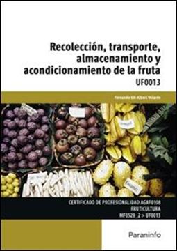 Recolección, transporte, almacenamiento y acondicionamiento de la fruta