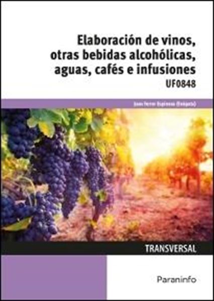 Elaboración de vinos, otras bebidas alcohólicas, aguas, cafés e infusiones