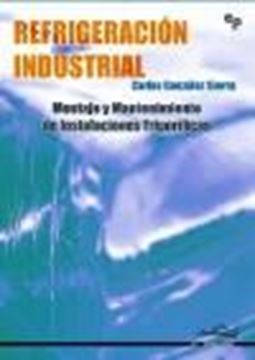 Refrigeración Industrial "Montaje y Mantenimiento de Instalaciones Frigoríficas"