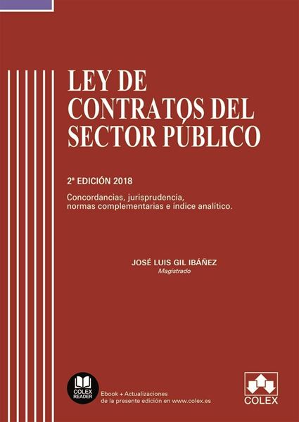 Imagen de Ley de Contratos Sector Publico 2ª ed. 2018 "Concordancias Jurisprudencia,  Normas Complementarias e índice analítico"