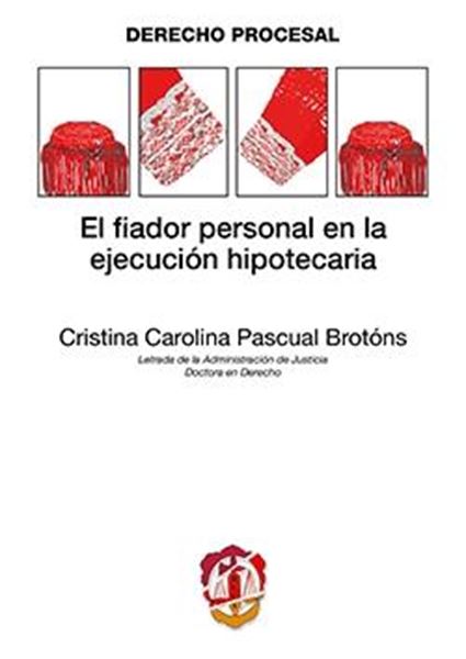 Fiador personal en la ejecución hipotecaria, El