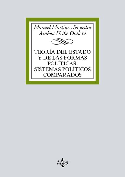 Teoría del Estado y de las formas políticas:sistemas políticos comparados 2018