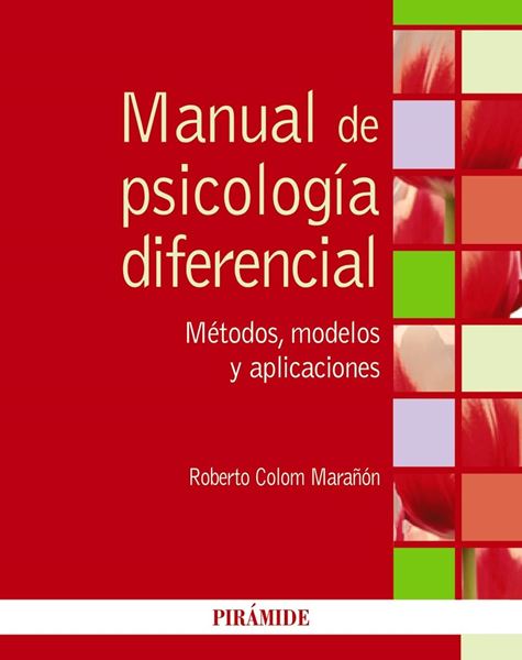 Manual de psicología diferencial 2018 "Métodos, modelos y aplicaciones"