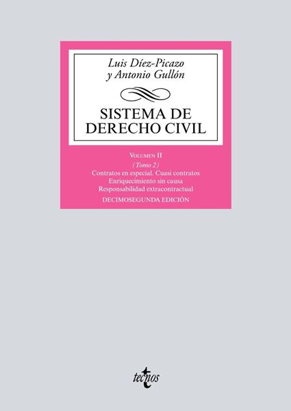 Sistema de Derecho Civil 12ª ed, 2018 "Volumen II (Tomo 2) Contratos en especial. Cuasi contratos. Enriquecimiento sin causa. Responsabilidad "
