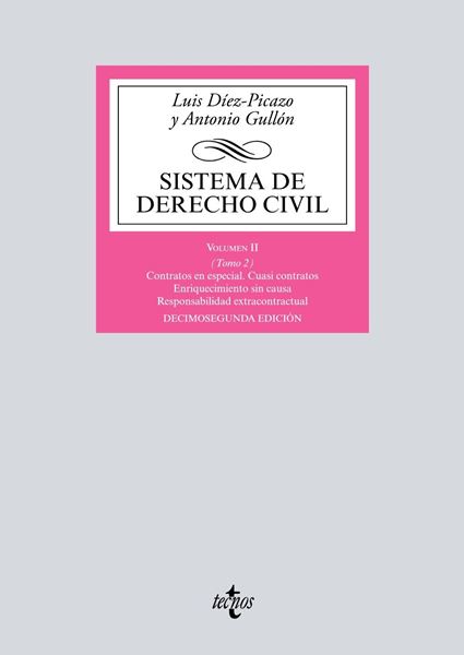 Sistema de Derecho Civil 12ª ed, 2018 "Volumen II (Tomo 2) Contratos en especial. Cuasi contratos. Enriquecimiento sin causa. Responsabilidad "