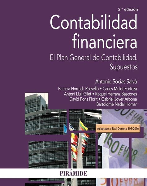 Contabilidad financiera 2ª ed, 2018 "El Plan General de Contabilidad. Supuestos"