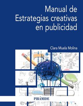 Manual de Estrategias creativas en publicidad 2018