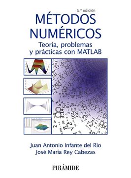 Métodos numéricos 5ª ed, 2018 "Teoría, problemas y prácticas con MATLAB"