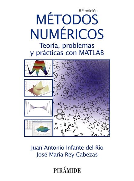 Métodos numéricos 5ª ed, 2018 "Teoría, problemas y prácticas con MATLAB"