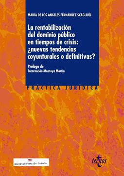 La rentabilización del dominio público en tiempos de crisis:¿nuevas tendencias c