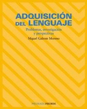 Adquisición del lenguaje "problemas, investigación y perspectivas"