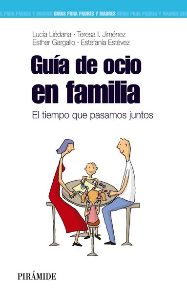 Guía de Ocio en Familia "El Tiempo que Pasamos Juntos"