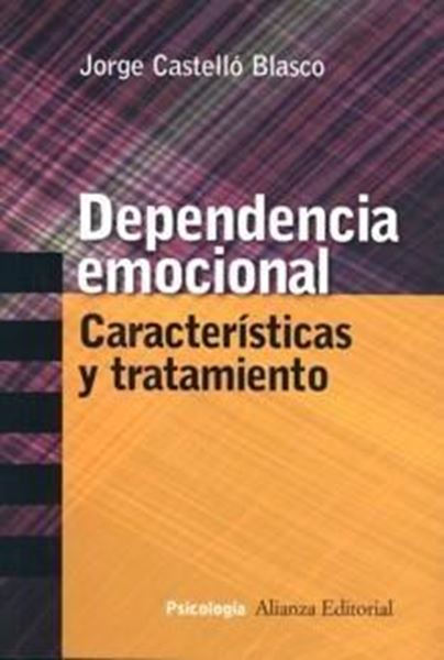 Dependencia emocional "características y tratamiento"