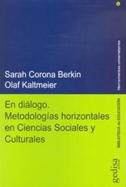 En diálogo. Metodologías horizontales en ciencias sociales y culturales