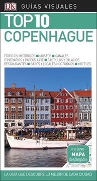 Copenhague Guías Visuales Top 10, 2018 "La guía que descubre lo mejor de cada ciudad"