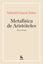 La metafisica de aristoteles, 2018 "Edición trilingüe"