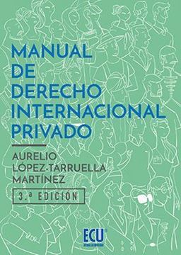 Imagen de Manual de Derecho Internacional Privado, 3ª 2018