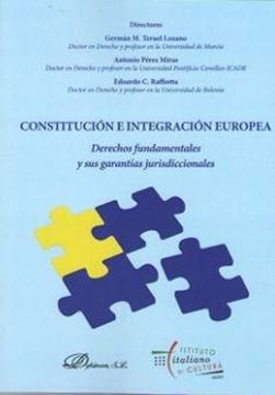 Constitución e Integración Europea "Derechos fundamentales y sus garantías jurisdiccionales"