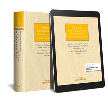 Litigación internacional en la Unión Europea II (Papel + e-book) "La ley aplicable a los contratos internacionales. Comentario al Reglamento"