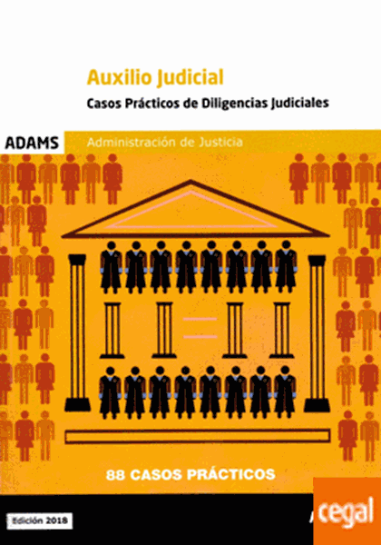 Imagen de Casos prácticos de diligencias judiciales. Cuerpo de Auxilio Judicial de la Administración 2018