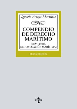 Compendio de Derecho Marítimo 2017 "(Ley 14/2014, de Navegación Marítima)"
