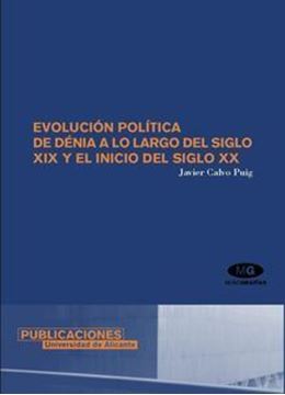 Imagen de Evolución Política de Denia a lo Largo del S. XIX y el Inicio del S. Xx