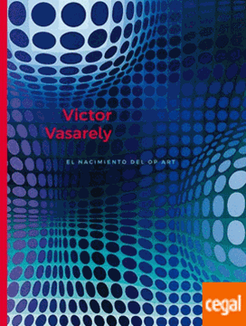 Imagen de Victor Vasarely. El Nacimiento del Op Art