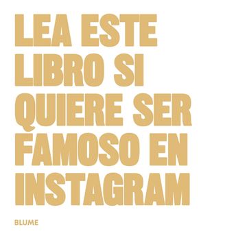 Imagen de Lea este libro si quiere ser famoso en Instagram