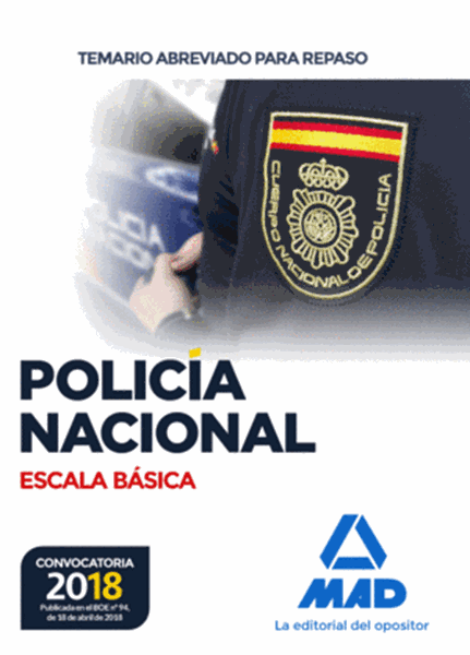 Imagen de Temario Abreviado para Repaso Policía Nacional Escala Básica 2018 "Boe Nº 94, de 18/4/2018"
