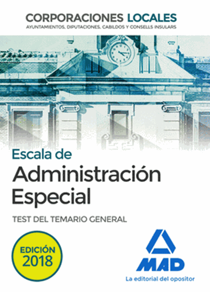 Imagen de Test del Temario General Escala de Administración Especial Corporaciones Locales 2018