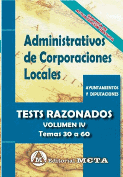Imagen de Tests Razonados Volumen IV Administrativos de Corporaciones Locales 2018 "Temas 30 a 60"
