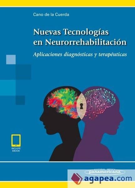 Imagen de Nuevas tecnologías en Neurorrehabilitación "Aplicaciones diagnósticas y terapéuticas"