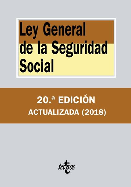 Ley General de la Seguridad Social 20ª ed, 2018
