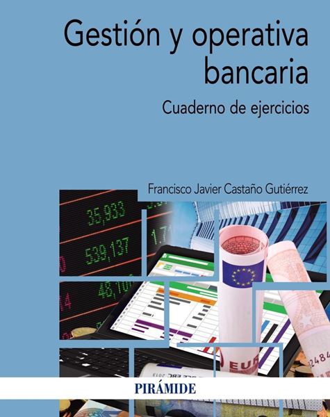 Gestión y operativa bancaria, 2018 "Cuaderno de ejercicios"