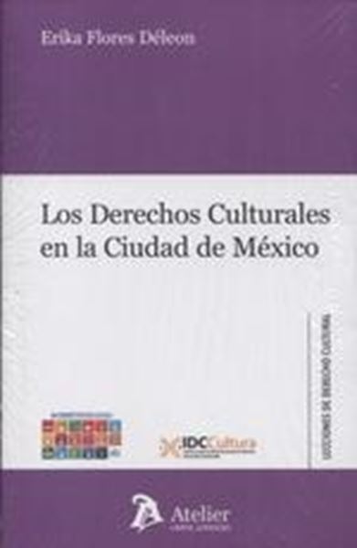 Los Derechos Culturales en la Ciudad de México, 2018