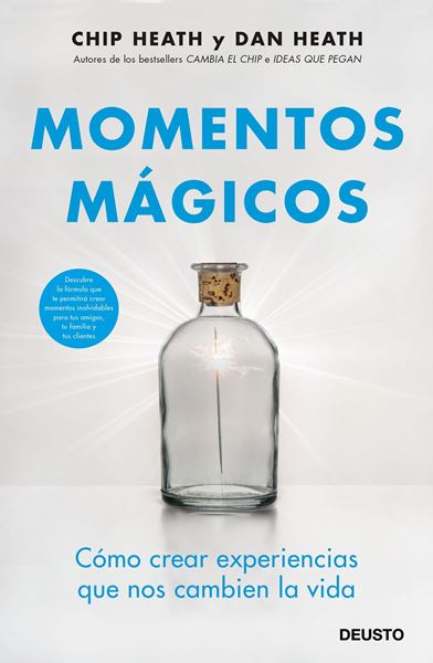 Momentos mágicos, 2018 "Cómo crear experiencias que nos cambien la vida"