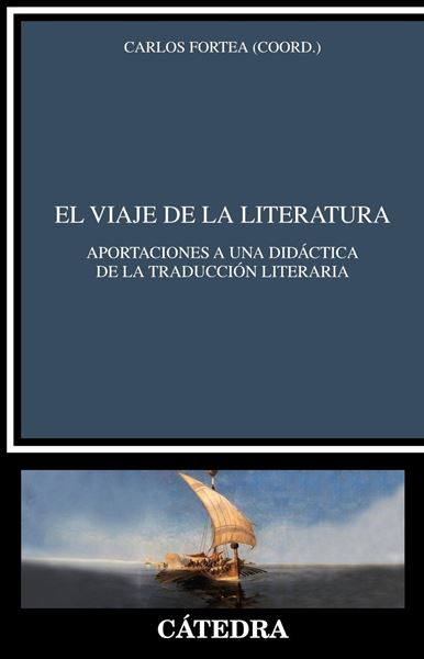 Viaje de la literatura, El, 2018 "Aportaciones a una didáctica de la traducción literaria"