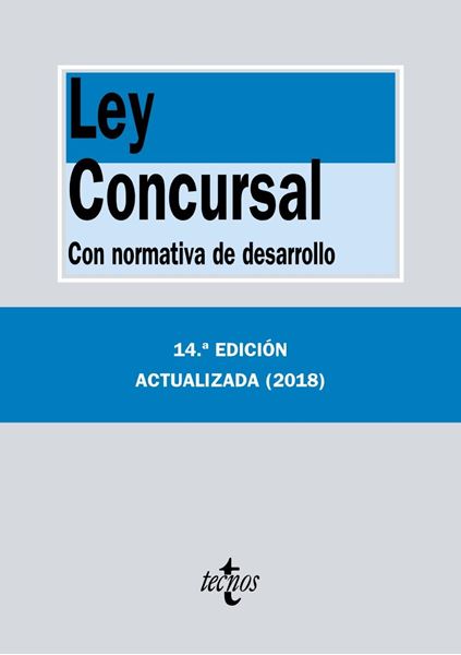 Ley Concursal 14ª ed, 2018 "Con normativa de desarrollo"
