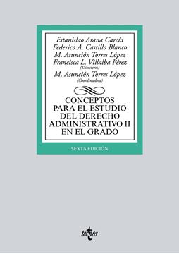 Conceptos para el estudio del Derecho administrativo II en el grado 6ª Ed, 2018