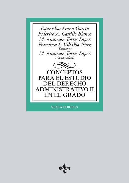 Conceptos para el estudio del Derecho administrativo II en el grado 6ª Ed, 2018