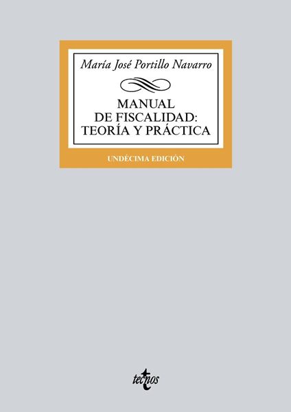 Manual de Fiscalidad: Teoría y práctica 11ª ed, 2018