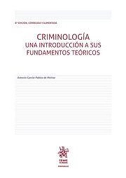 Imagen de Criminología. Una introducción a sus fundamentos teóricos