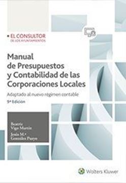 Imagen de Manual de presupuestos y contabilidad de las corporaciones locales 9º ed. 2018 "Adaptado al nuevo régimen contable"