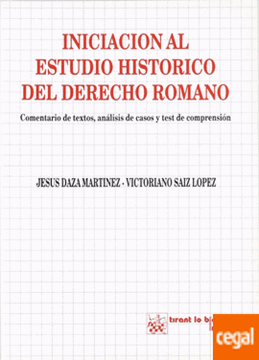 Imagen de Iniciación al estudio histórico del derecho romano "Comentario de textos,analisis de casos y test de comprension"