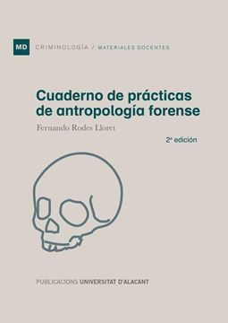 Cuaderno de prácticas de antropología forense "2ª edición 2018"