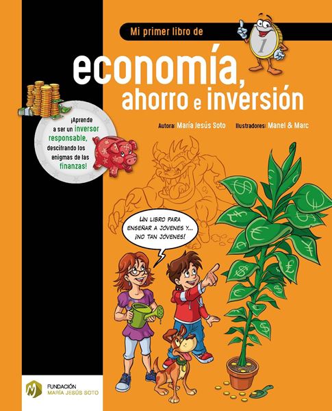 Mi primer libro de economía, ahorro e inversión